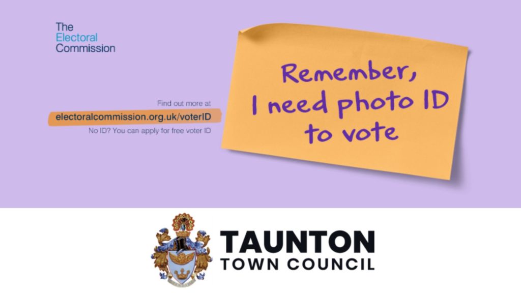 Taunton Town Council logo and the Electoral Commission's 'Remember, I need photo ID to vote' post-it note