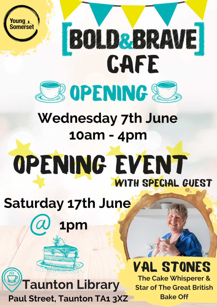 Poster advertising the cafe opening events at Taunton Library