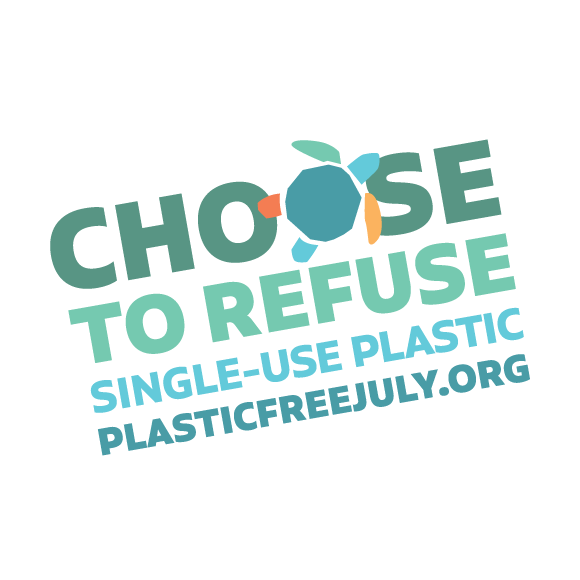 Logo for plastic free July. Text says: Choose to refuse single use plastic.