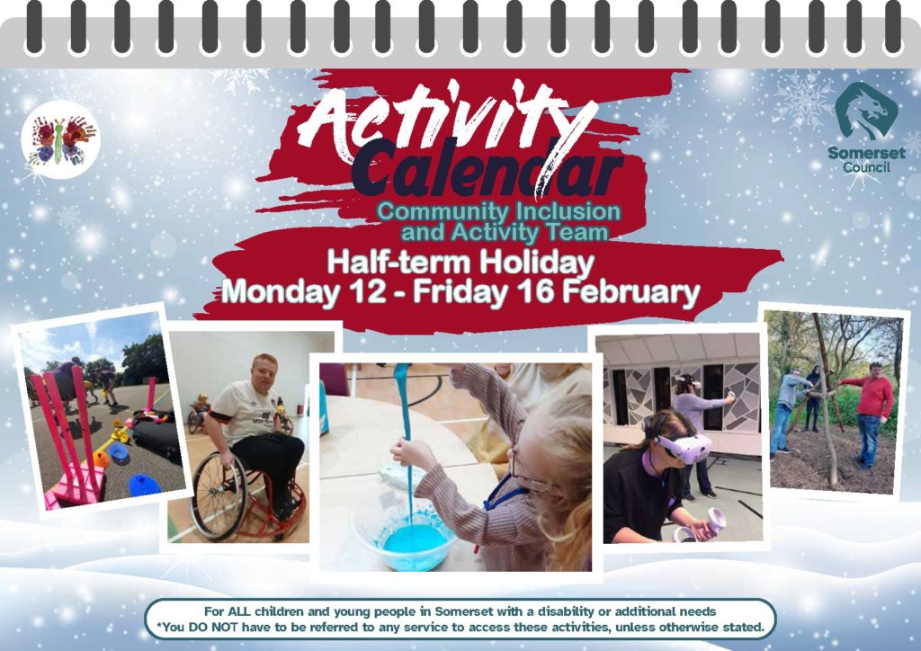 Community Inclusion and Activity Team’s February Half Term Calendar