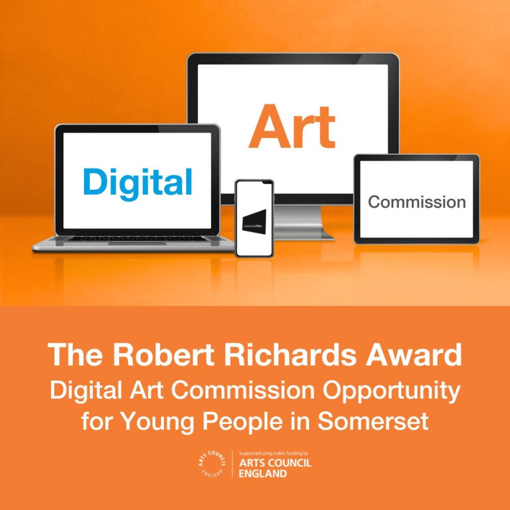 Digital Art Commission. The Robert Richards Award Digital Art Commission for young people in Somerset. Arts Council England logo.