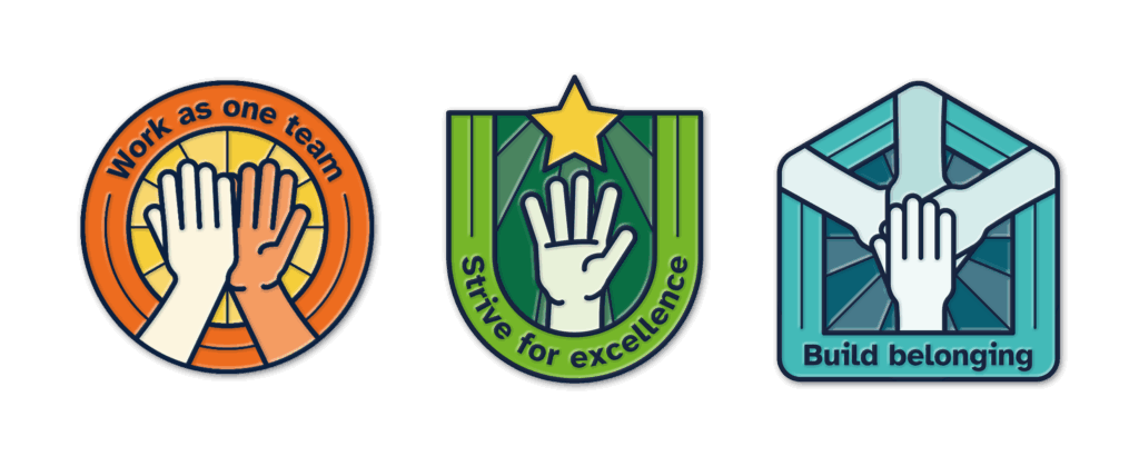 illustrated badges. One reads work as one team, second reads strive for excellence the 3rd reads build belonging