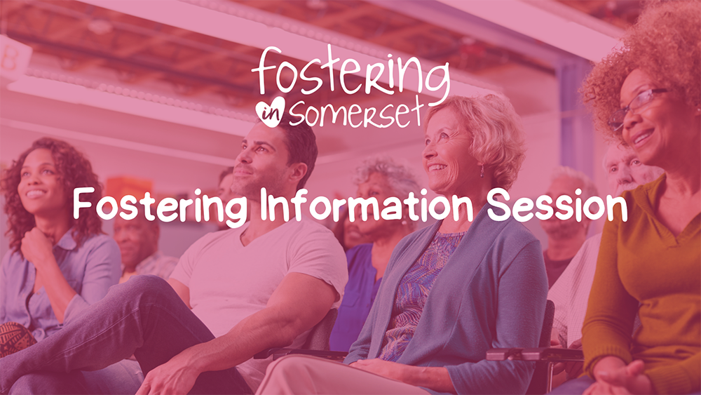 Audience seated at a fostering information session with visible signage reading “fostering in Somerset.”
