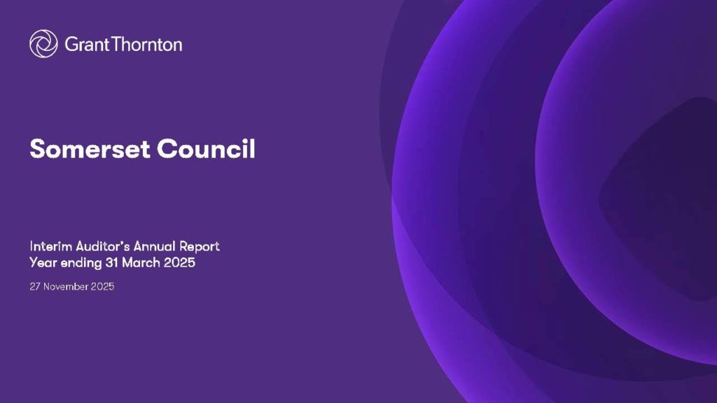 Cover slide of Somerset Council interim auditor’s annual report for year ending 31 March 2025 by Grant Thornton.