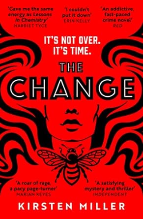 Book cover for the change by Kirsten Miller