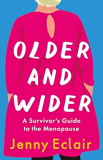 Book cover for older and wider by Jenny Eclair