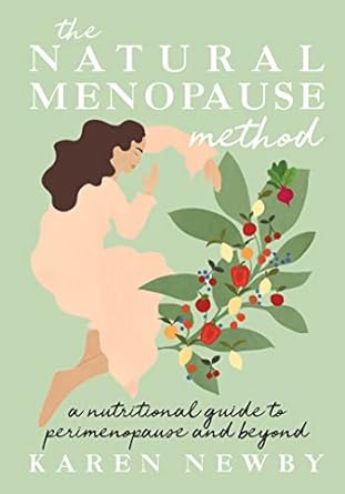 Book cover for the natural menopause method by Karen Newby