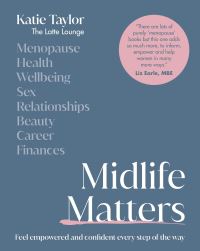 Book cover for midlife matters by Katie Taylor