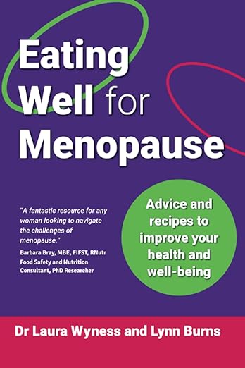Book cover for Eating well for menopause by Dr Laura Wyness and Lynn Burns