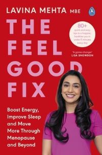 Book cover for the feel good fix by Lavina Mehta MBE
