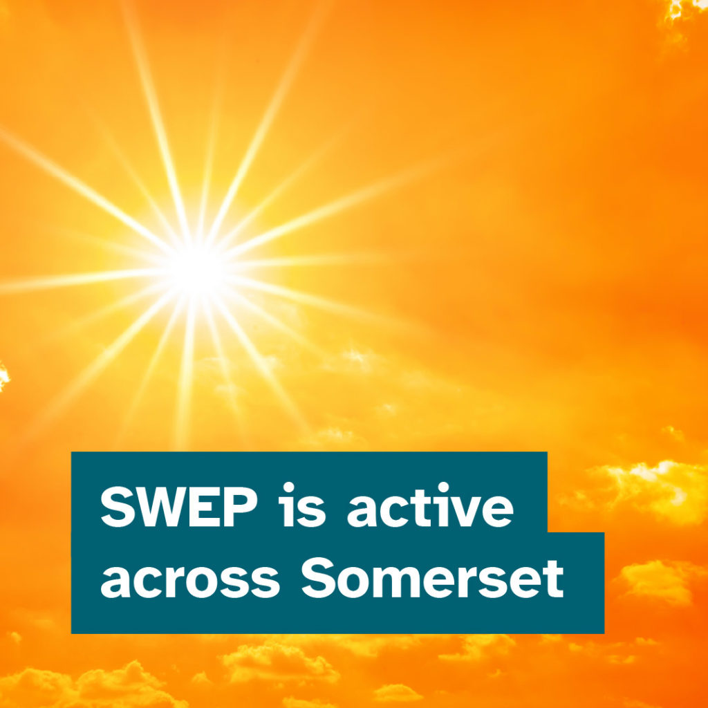 Picture of the sun. Text reads: SWEP is active across Somerset.